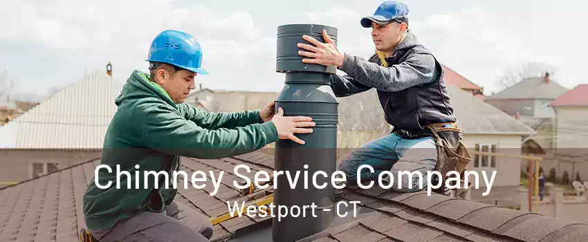 Chimney Service Company Westport - CT