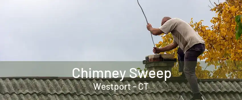 Chimney Sweep Westport - CT