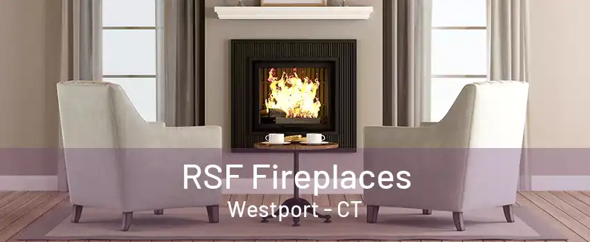 RSF Fireplaces Westport - CT